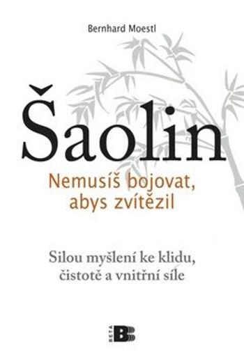 Šaolin - Bernhard Moestl