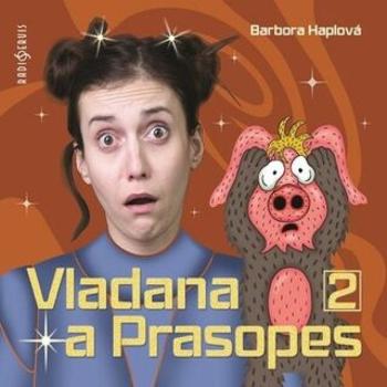 Vladana a prasopes II - Barbora Haplová - audiokniha