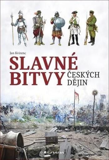 Slavné bitvy českých dějin - Kvirenc Jan