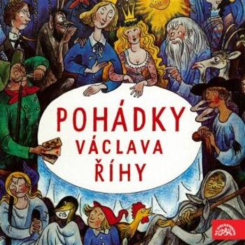Pohádky Václava Říhy - Václav Říha - audiokniha