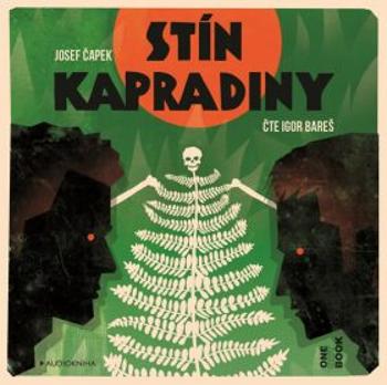 Stín kapradiny - Josef Čapek - audiokniha