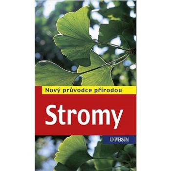 Stromy: Nový průvodce přírodou (978-80-242-7862-9)