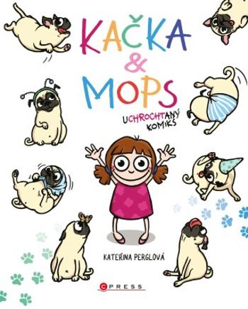 Kačka & Mops - Kateřina Perglová - e-kniha