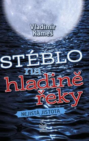 Stéblo na hladině - Kameš Vladimír