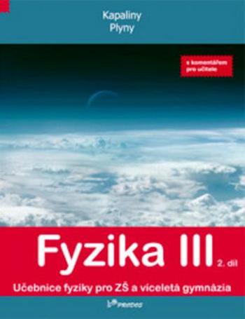 Fyzika III 2. díl s komentářem pro učitele - Richterek Lukáš