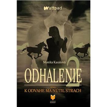 Odhalenie 2: K odvahe ma nútil strach (978-80-8214-132-3)