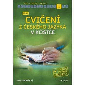 Nová cvičení z českého jazyka v kostce pro SŠ (978-80-253-4315-9)