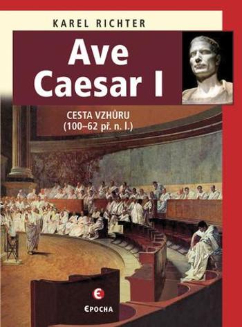 Ave Caesar I - Richter Karel