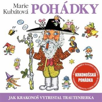 Jak Krakonoš vytrestal Trautenberka - Marie Kubátová - audiokniha