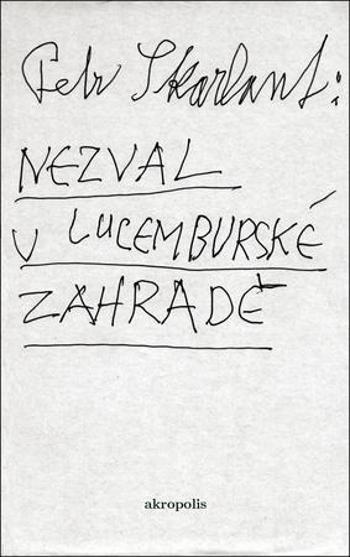 Nezval v Lucemburské zahradě