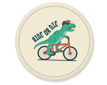 Placka Ride or die dinosaur