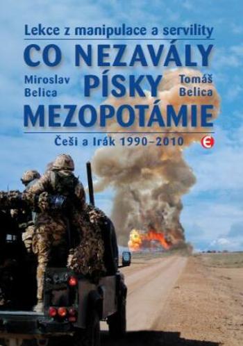 Co nezavály písky Mezopotámie - Miroslav Belica, Tomáš Belica - e-kniha