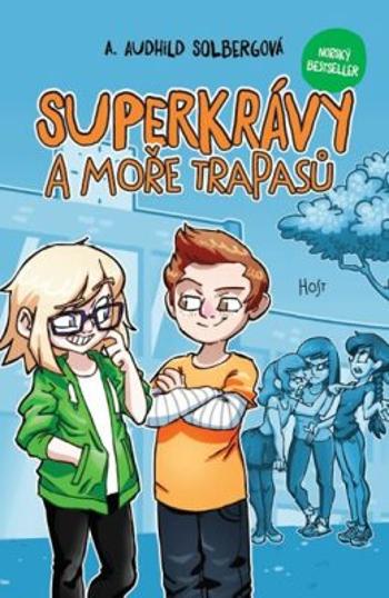 Superkrávy a moře trapasů - A. Audhild Solbergová