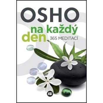 Osho na každý den 365 meditací (978-80-7593-175-7)