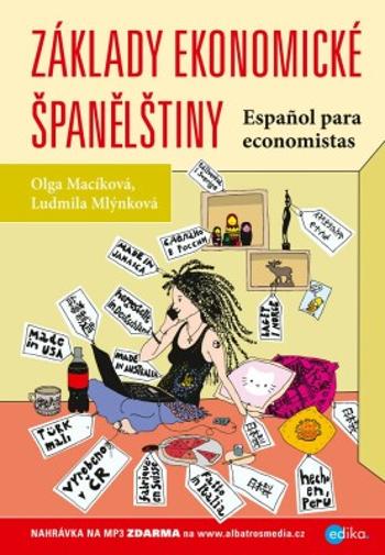 Základy ekonomické španělštiny - Ludmila Mlýnková, Olga Macíková - e-kniha
