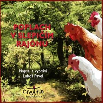 Poplach v slepičím rajónu - Pavel Luboš - audiokniha