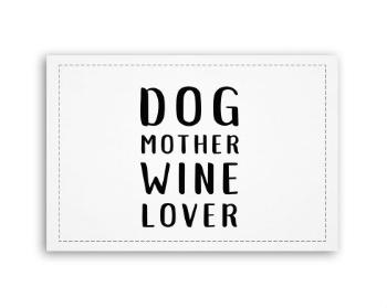 Fotoobraz 90x60 cm střední  Dog mother wine lover