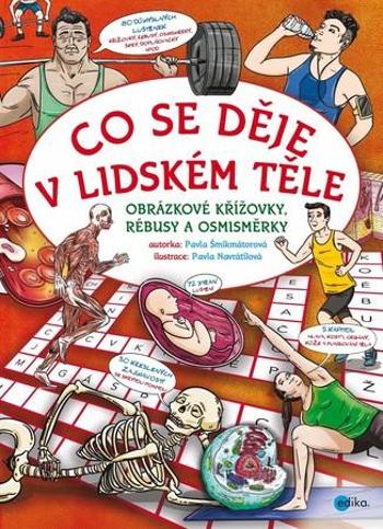 Co se děje v lidském těle - Šmikmátorová Pavla