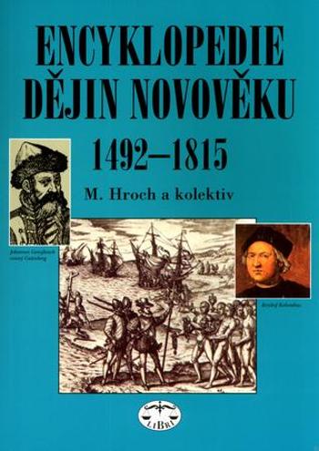 Encyklopedie dějin novověku 1492-1815 - Hroch Miroslav