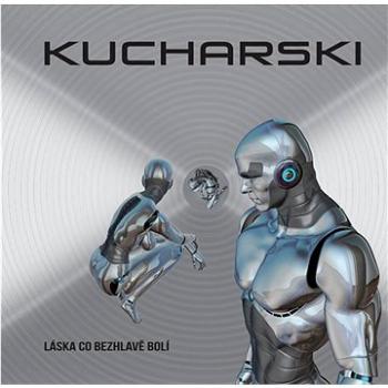 Kucharski: Láska co bezhlavě bolí - CD (KUCH01-2)