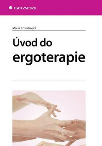 Úvod do ergoterapie - Mária Krivošíková - e-kniha
