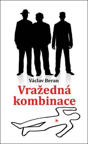 Vražedná kombinace - Beran Václav