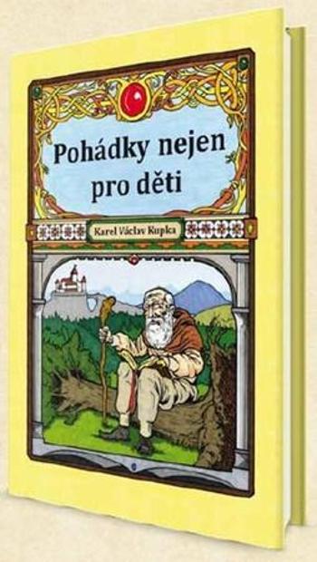 Pohádky nejen pro děti - Kupka Karel Václav