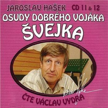 Osudy dobrého vojáka Švejka CD 11 & 12