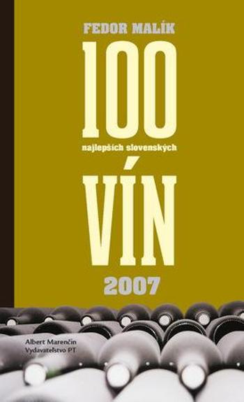 100 najlepších slovenských vín 2007 - Malík Fedor