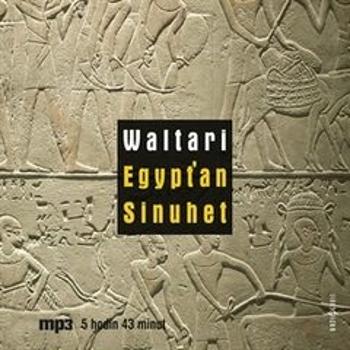 Egypťan Sinuhet - Mika Waltari - audiokniha
