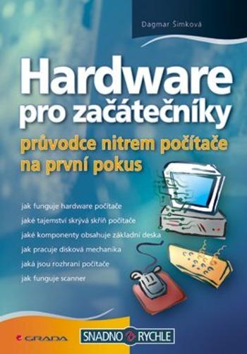 Hardware pro začátečníky - Dagmar Šimková - e-kniha