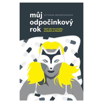 Můj odpočinkový rok – Ottessa Moshfegh