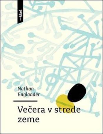 Večera v strede zeme - Englander Nathan