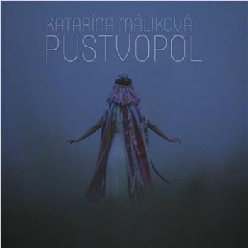 Máliková Katarína: Pustvopol - CD (8588005937245)