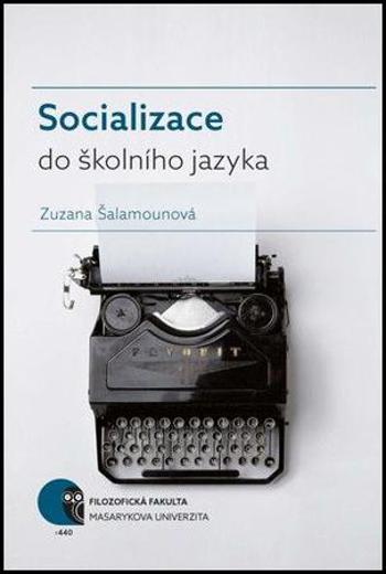 Socializace do školního jazyka - Šalamounová Zuzana