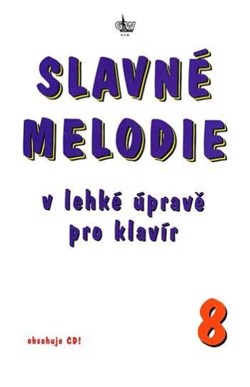 Slavné melodie v lehké úpravě pro klavír 8. díl