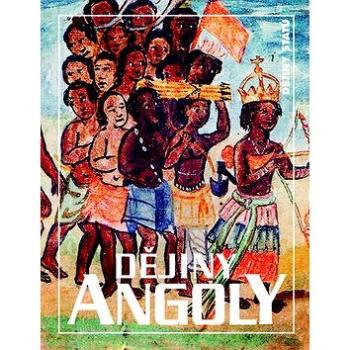 Dějiny Angoly (978-80-7422-721-9)