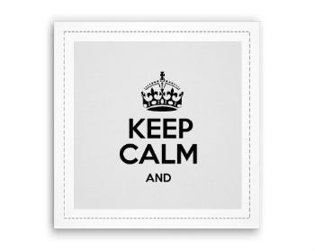 Fotoobraz 40x40 cm Keep calm