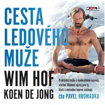 Wim Hof. Cesta Ledového muže ()