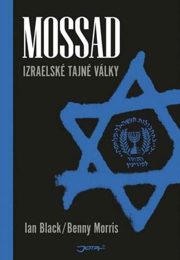 Mossad - Izraelské tajné války - 4. vydání - Morris Benny