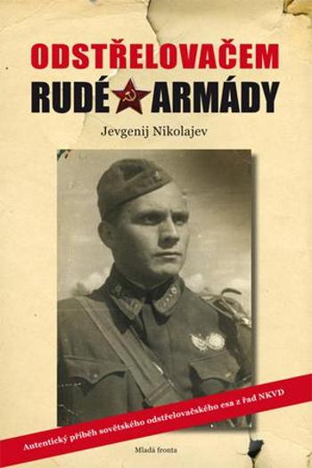 Odstřelovačem Rudé armády - Nikolajev Jevgenij