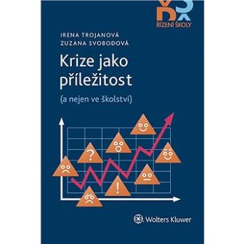 Krize jako příležitost (a nejen ve školství) (978-80-7676-216-9)