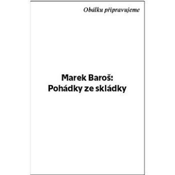 Pohádky ze skládky (978-80-275-0597-5)