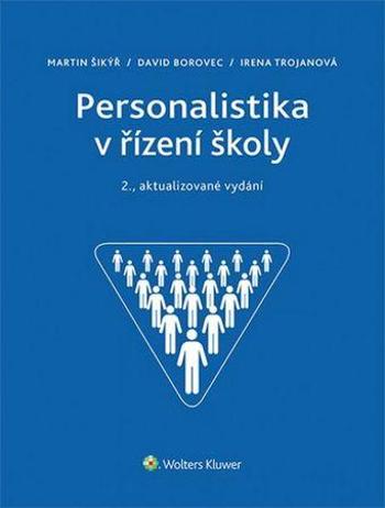 Personalistika v řízení školy - Trojanová Irena