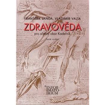 Zdravověda: Pro UO Kadeřník (978-80-7333-026-2)