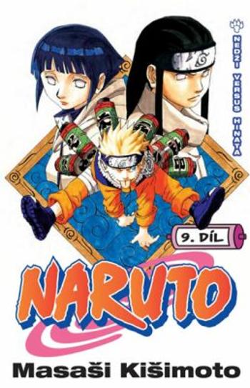 Naruto 9 - Nedži versus Hinata - Masashi Kishimoto