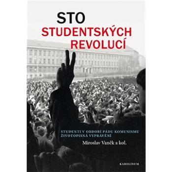 Sto studentských revolucí (9788024644547)