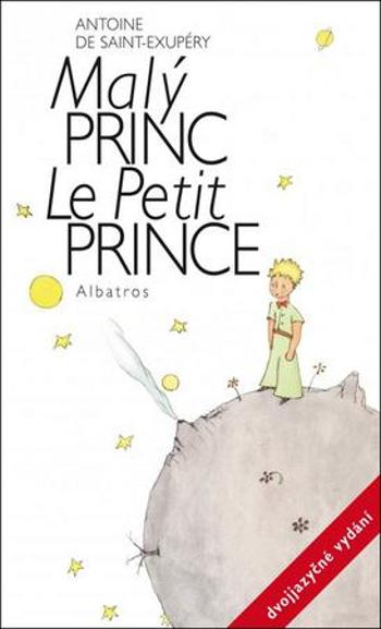 Malý princ Le Petit Prince - Saint-Exupéry Antoine de