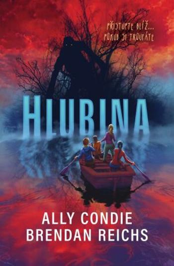 Hlubina - Ally Condieová, Brendan Reichs