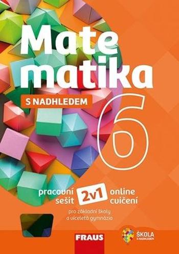 Matematika 6 s nahledem Pracovní sešit - Huclová Miroslava